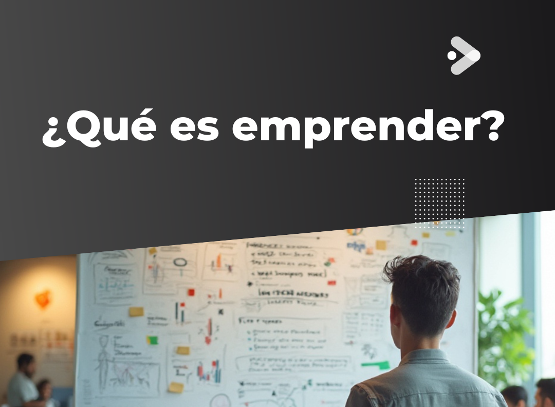 ¿Qué es emprender?